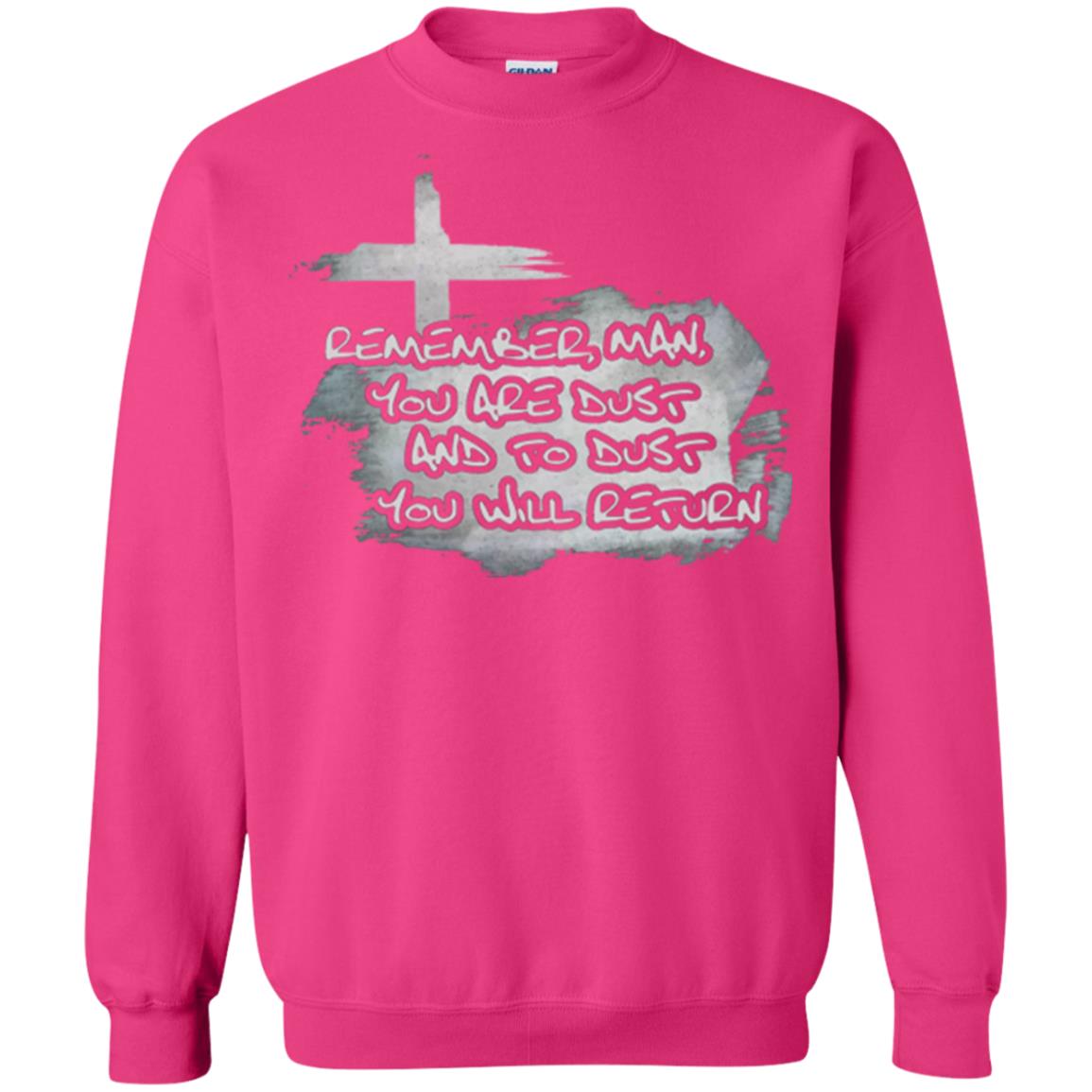 Ash Wednesday T-shirt Remember, Man, You Are Dust And To Dust You Will Return Heliconia