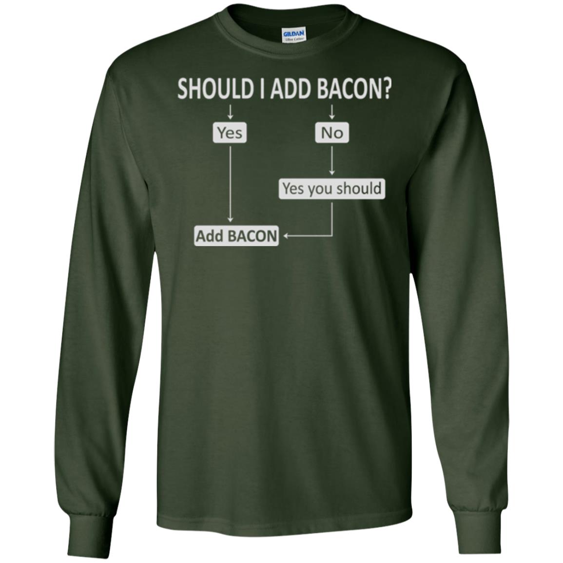 Bacon Lovers T-shirt Shoud I Add Bacon Forest Green