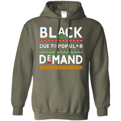 Black Due To Popular Demand Tshirt Military Green