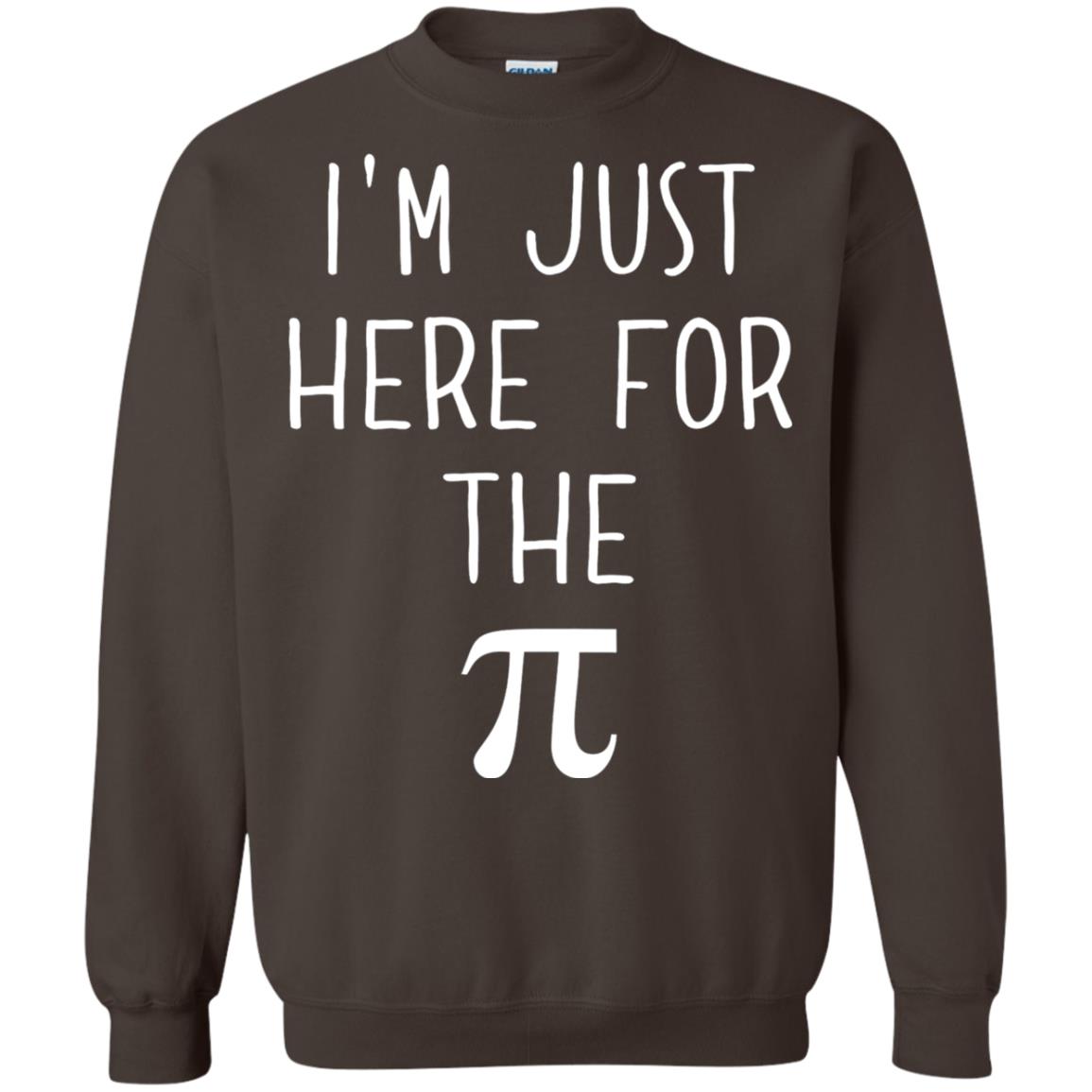 Funny Pi Day Shirt Im Just Here For The Pi Dark Chocolate