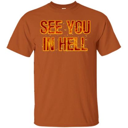 See You In Hell Shirt Texas Orange