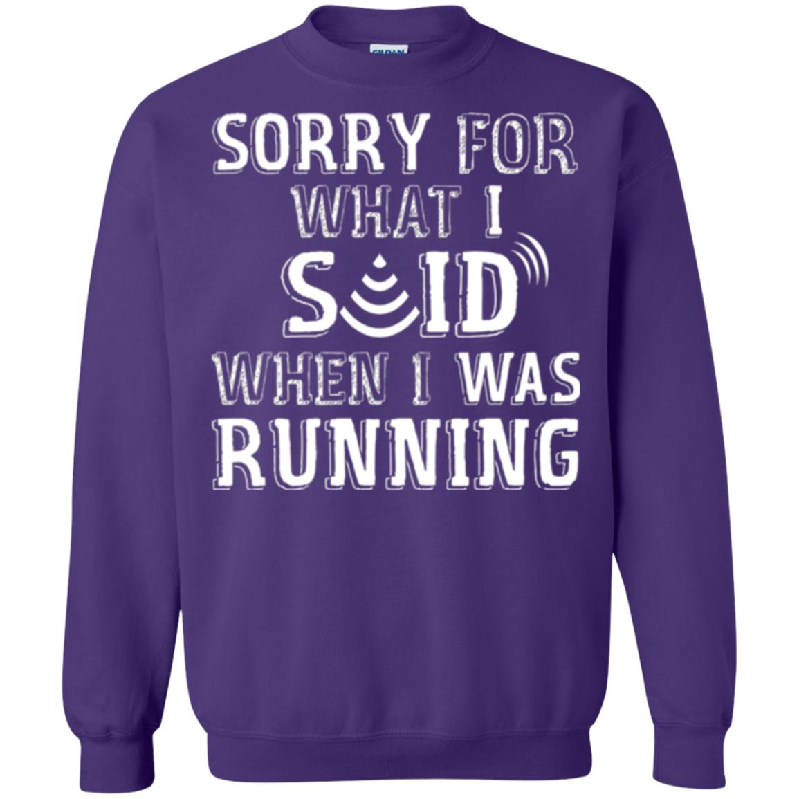 Runner T-shirt Sorry For What I Said When I Was Running Purple