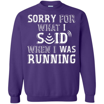 Runner T-shirt Sorry For What I Said When I Was Running Purple