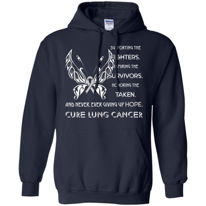 Supporting The Fighters Admiring The Survivors Honoring The Taken And Never Ever Giving Up Hope Cure Lung Cancer Navy