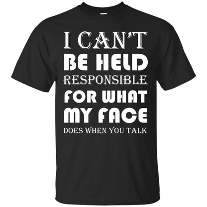 I Can’t Be Held Responsible Funny Saying T-shirt Black