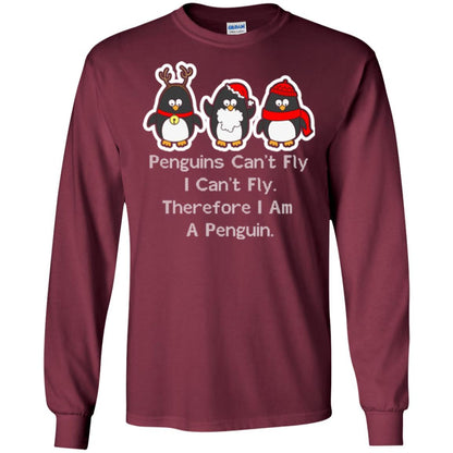 Penguins Lover T-shirt Can't Fly I Can't Fly Therefore I Am A Penguin Maroon