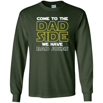 Daddy T-shirt Come To The Dad Side We Have Bad Jokes Forest Green