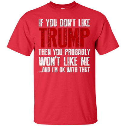 If You Don_t Like Trump Anti Trump T-shirt Red