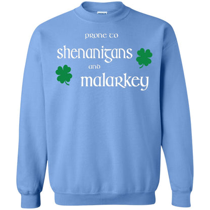 Prone To Shenanigans And Malarkey St Patricks Day T-shirt Carolina Blue