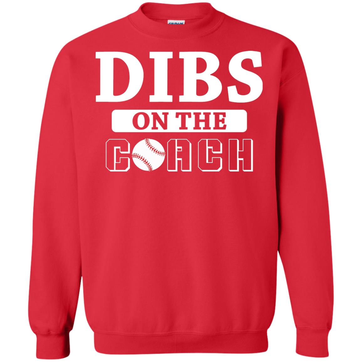 Dibs On The Coach Baseball T-shirt Red