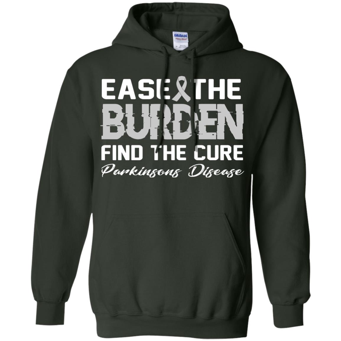 Ease The Burden Find The Cure Parkinson's Awareness T-shirt Forest Green