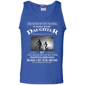 God Blessed Me With An Angle My Freaking Awesome Daughter ShirtG220 Gildan 100% Cotton Tank Top