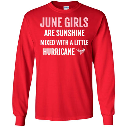 June Girls Birthdays T-shirt Are Sunshine Mixed With A Little Hurricane Red