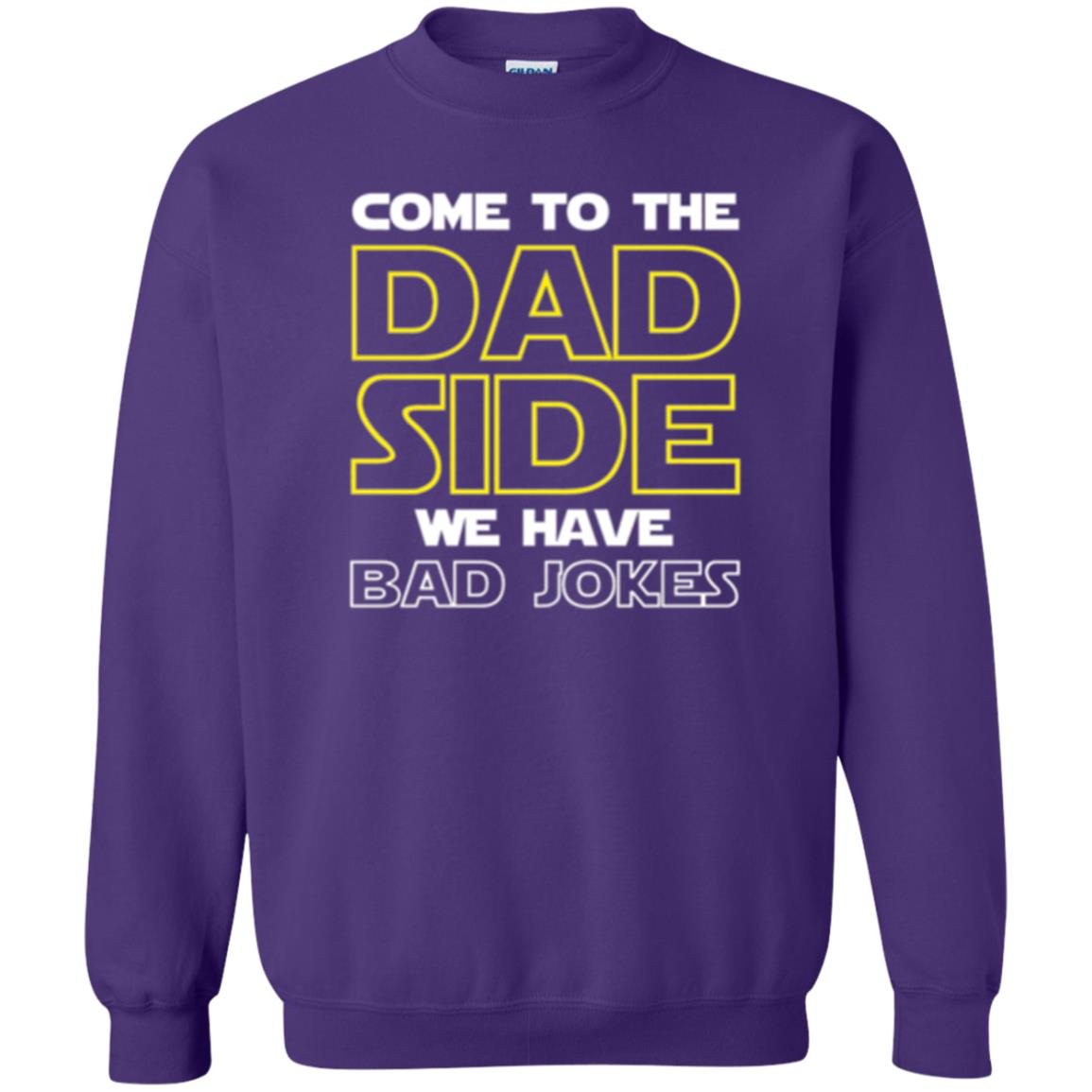 Daddy T-shirt Come To The Dad Side We Have Bad Jokes Purple