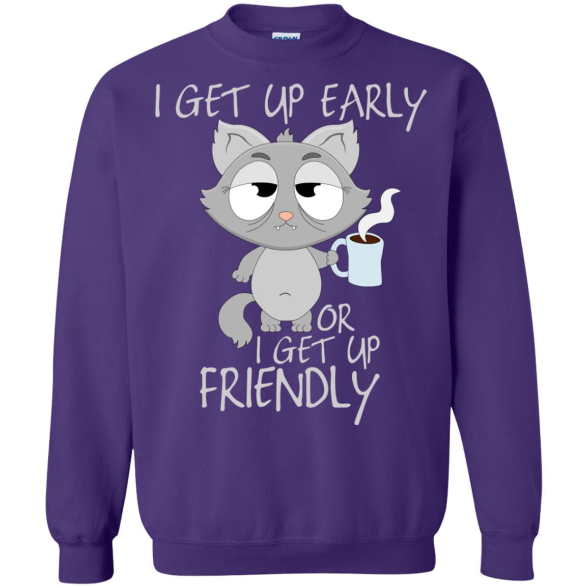 I Get Up Early Or I Get Up Friendly Cat Quote Shirt Purple