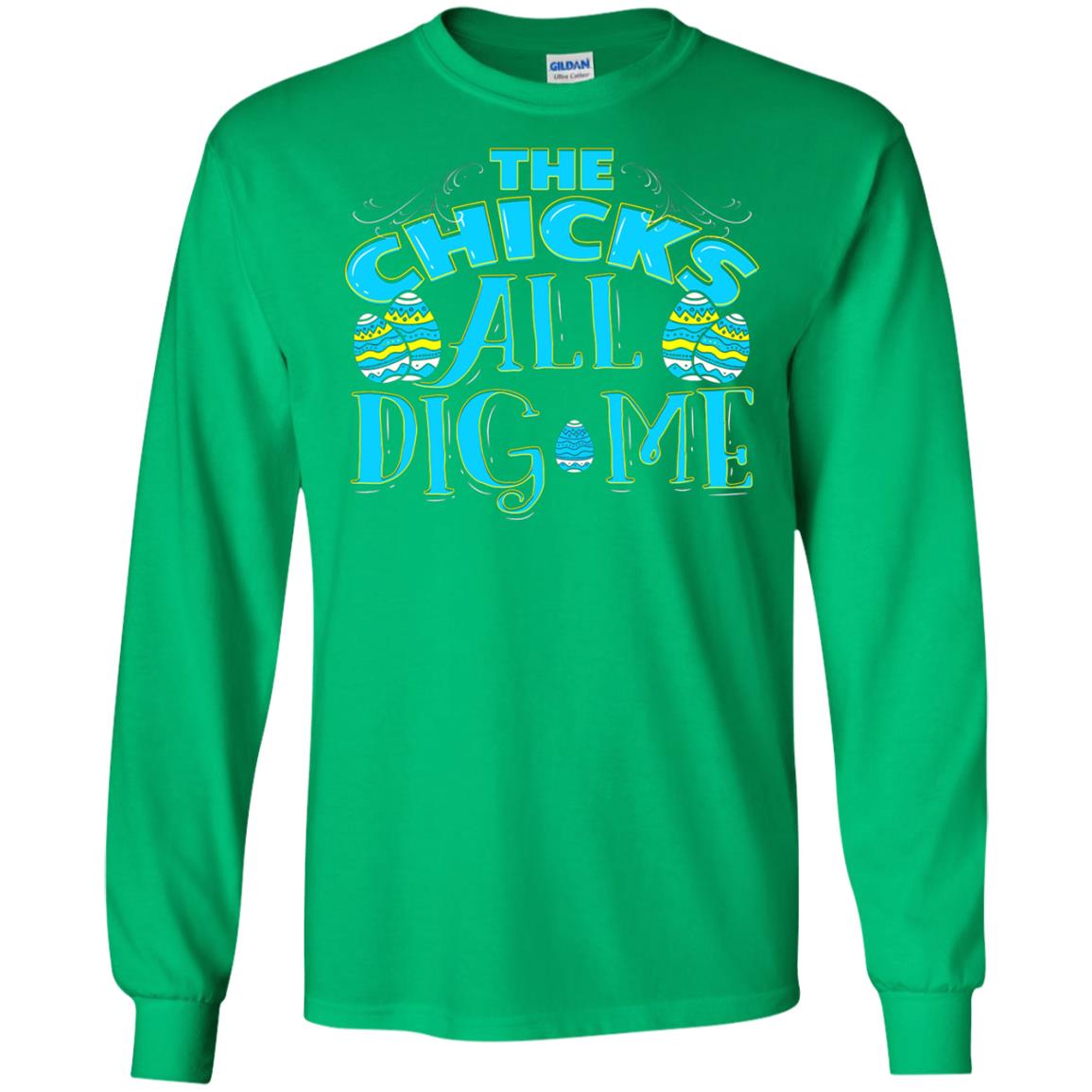 Cute Easter Shirts The Chicks All Dig Me Irish Green