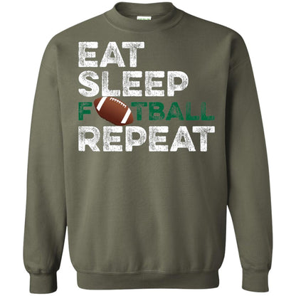Eat Sleep Football Repeat Football Lover Shirt Military Green