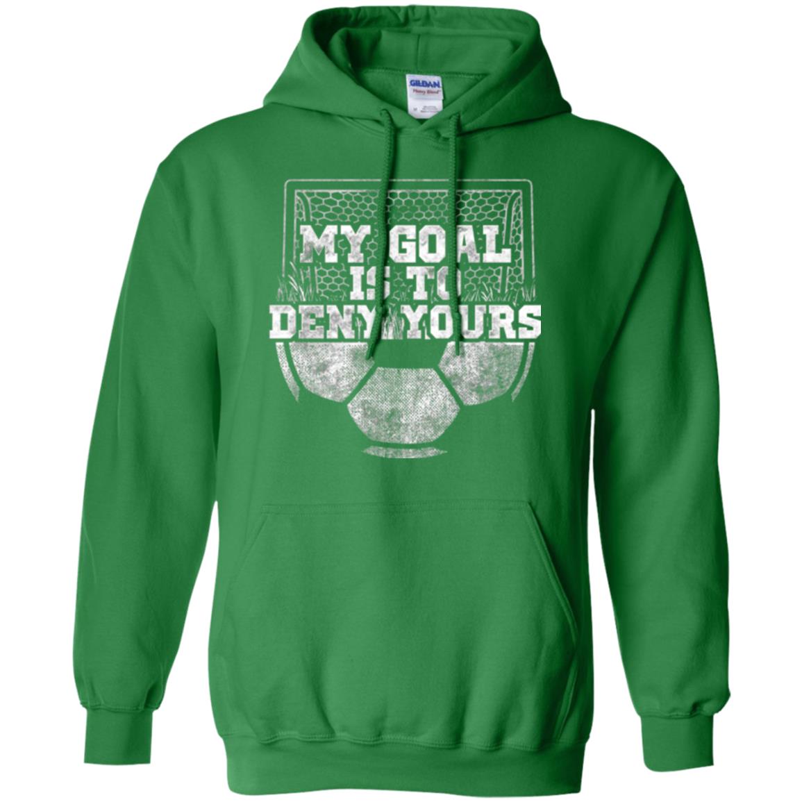 Cute Soccer Goalie Keeper T Shirt My Goal Is To Deny Yours Irish Green