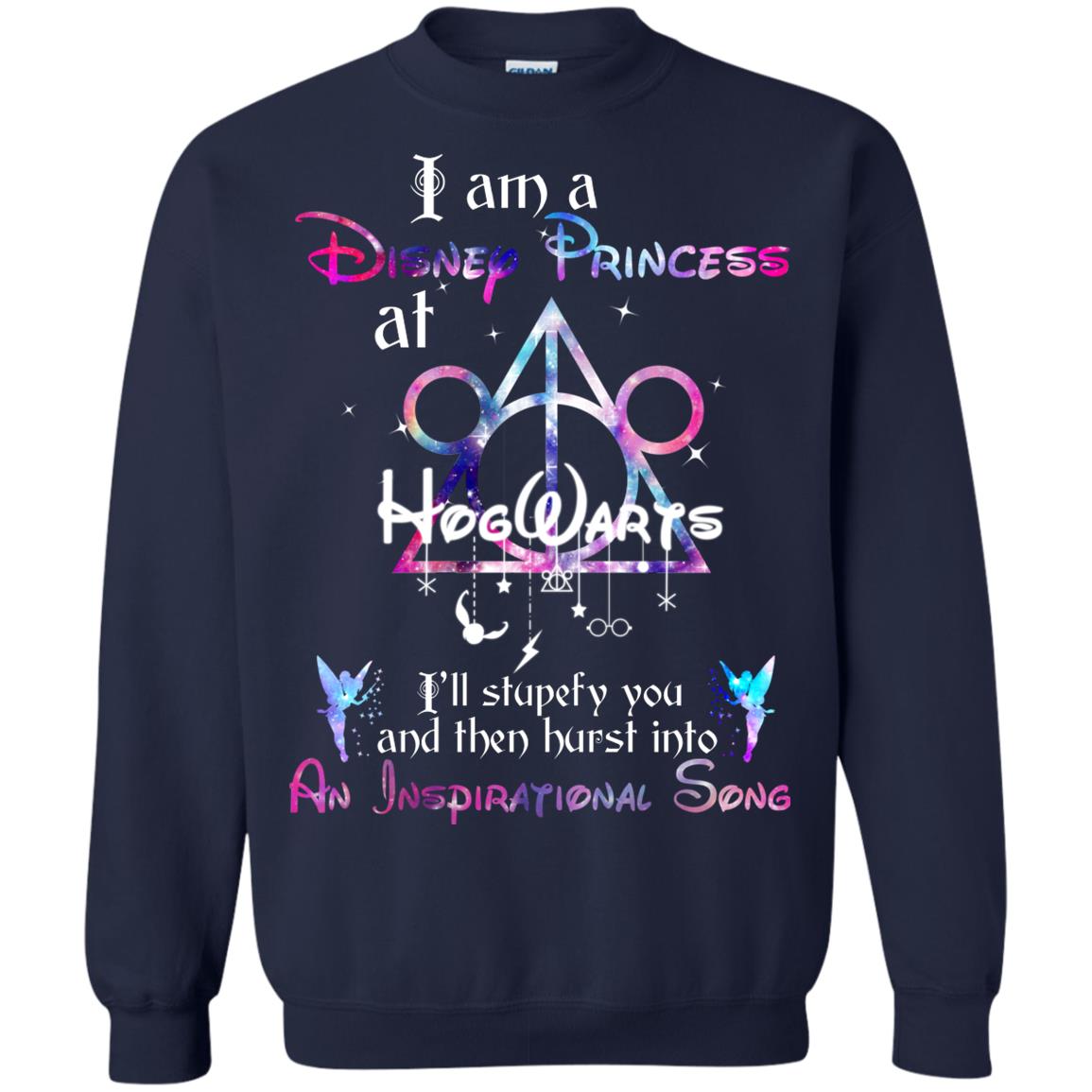I Am A Disney Pricess At Hogwarts Harry Potter Shirt= G180 Gildan Crewneck Pullover Sweatshirt 8 oz. Navy