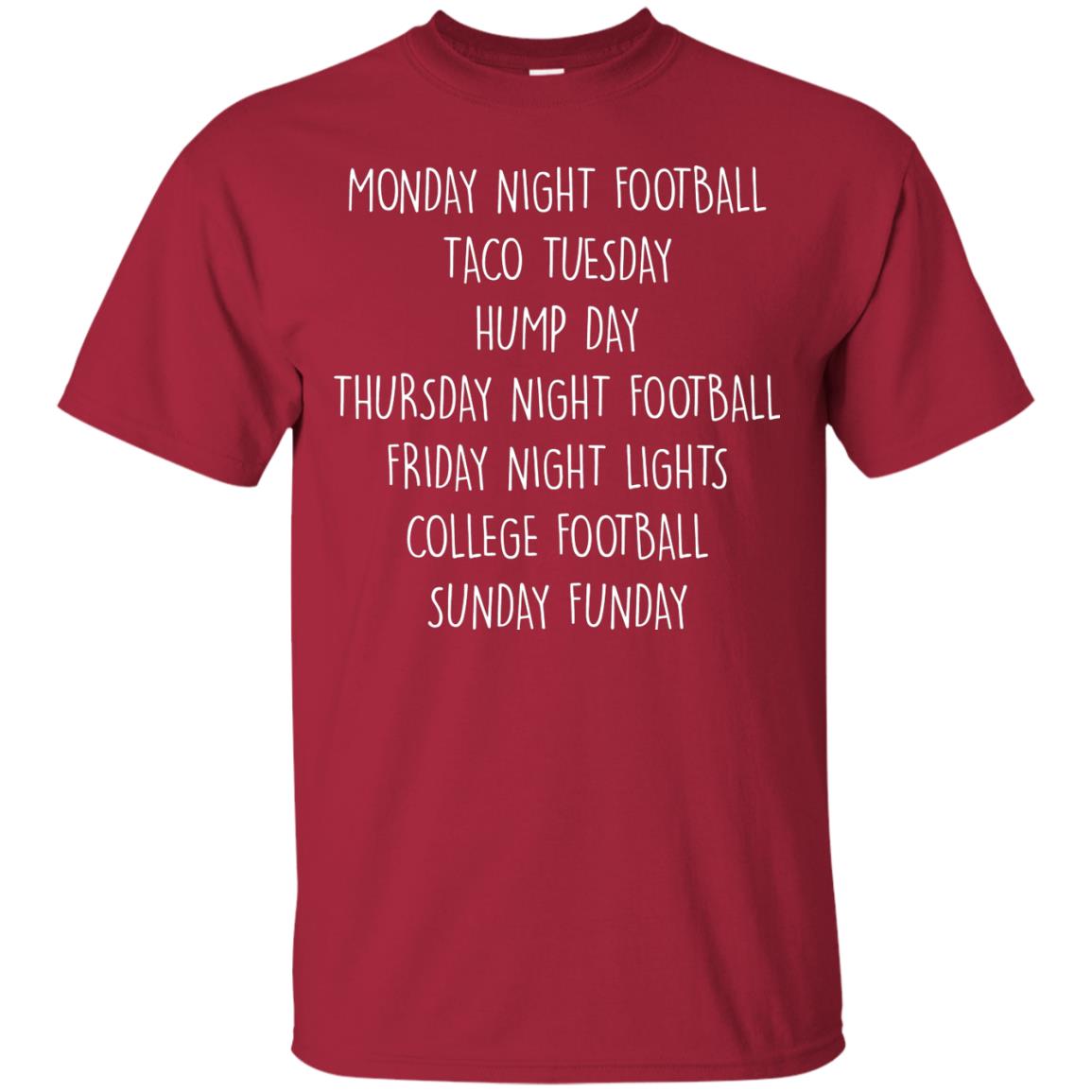 Monday Night Football Taco Tuesday Hump Day Shirt Cardinal