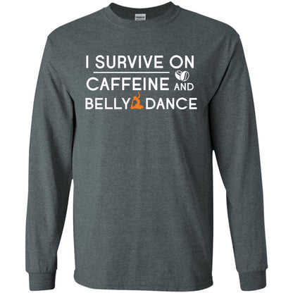 Belly Dancing Lover T-shirt I Survive On Caffeine And Belly Dance Dark Heather