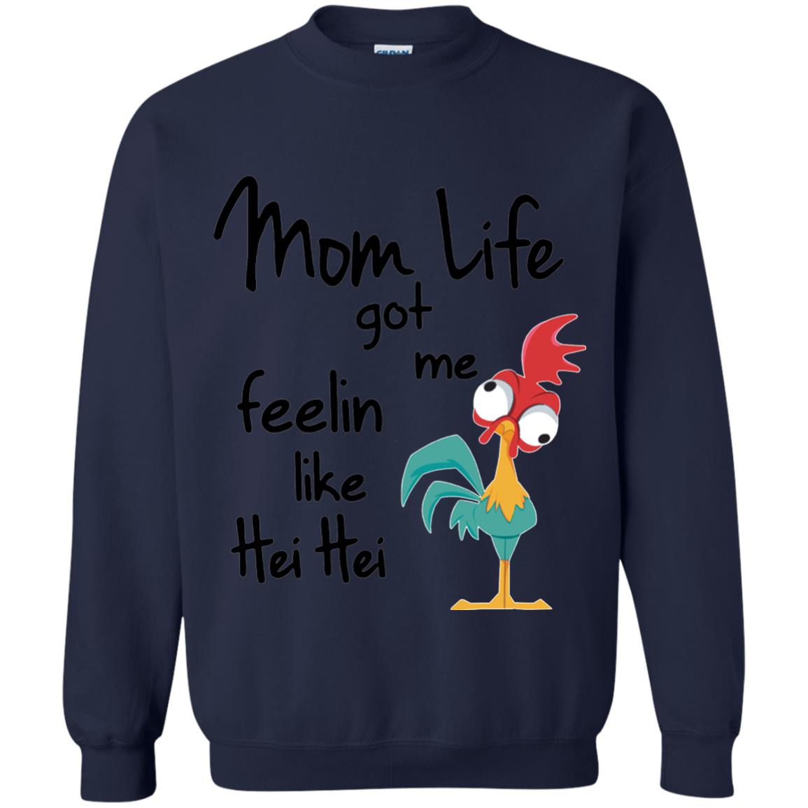 Mom Life Got Me Feelin Like Hei Hei Mommy Shirt Navy
