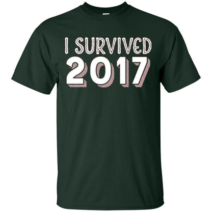 New Year_s T-shirt I Survived 2017 Forest Green