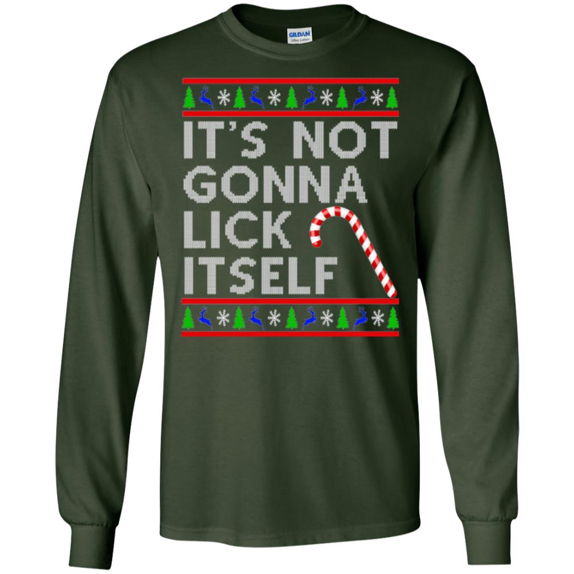 Christmas T-shirt It's Not Gonna Lick Itself Forest Green