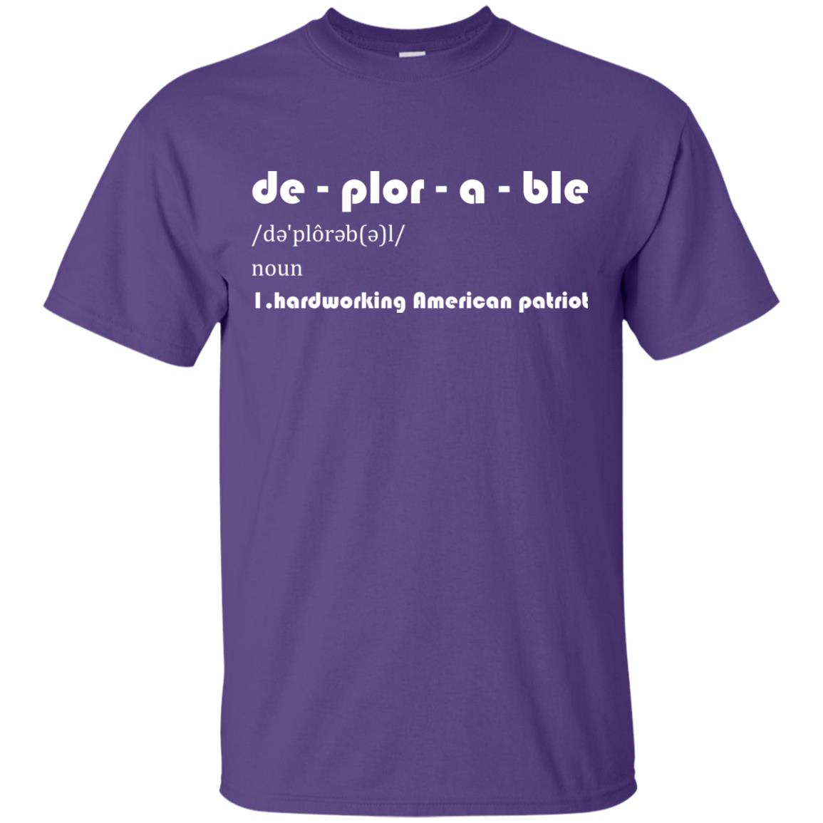 Patriot T-shirt De-plor-a-ble Definition Purple