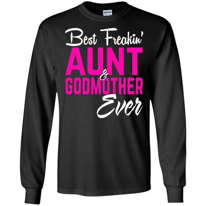 Best Freakin Aunt And Godmother Ever Family T-shirt Black