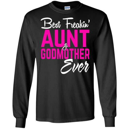 Best Freakin Aunt And Godmother Ever Family T-shirt Black