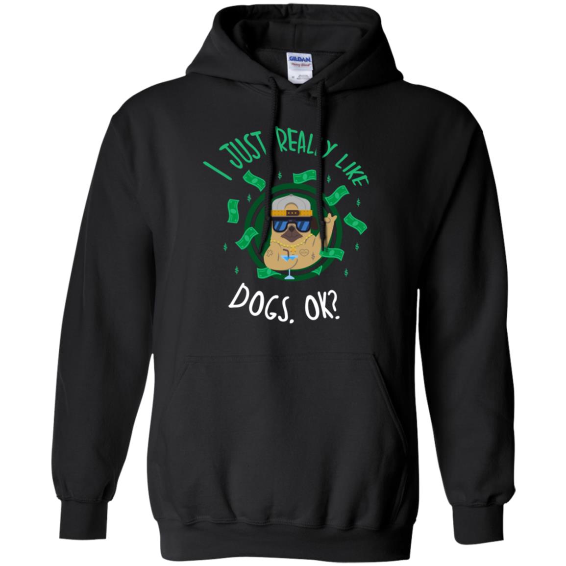 Dog Lover T-shirt I Just Really Like Dogs, Ok Black