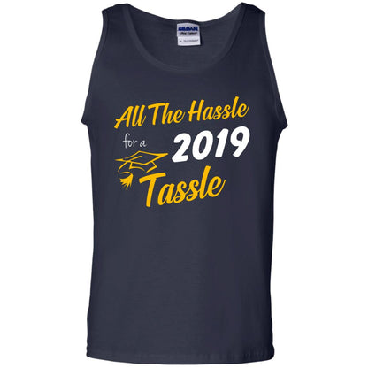 All The Hassle For A 2019 Tassel Graduation Gift Shirt Navy