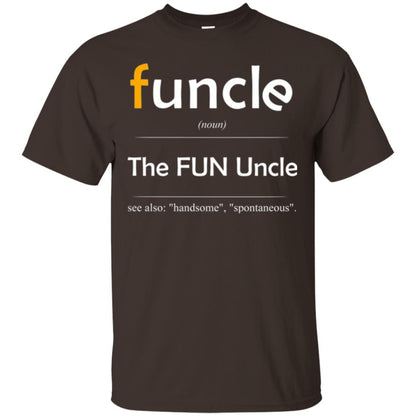 Uncle T-shirt Handsome Spontaneous Best Funny Uncle Dark Chocolate