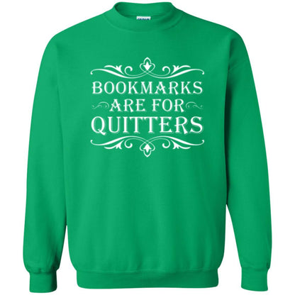 Bookworm T-shirt Bookmarks Are For Quitters Irish Green