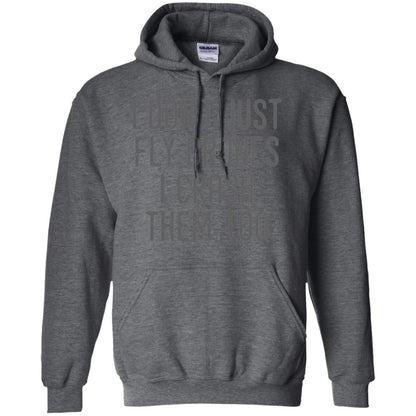 I Don't Just Fly Drones I Crash Them Too T-shirt Dark Heather