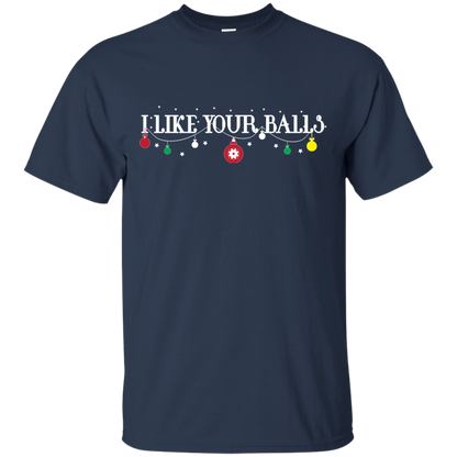 Christmas T-shirt I Like Your Balls Navy