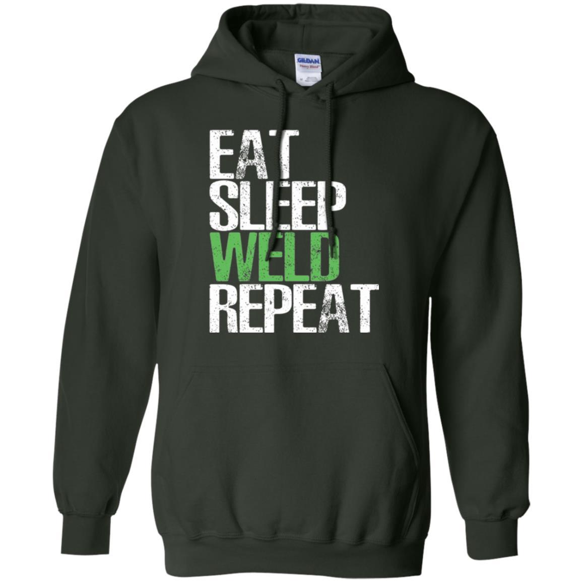 Welding T-shirt Eat Sleep Weld Repeat Forest Green