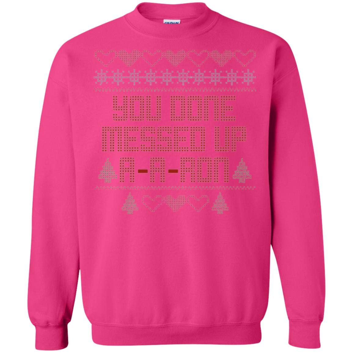 Funny Christmas T-shirt You Done Messed Up A - A - Ron Heliconia