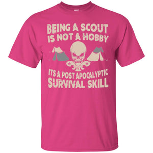 Being A Scout Is Not A Hobby T-shirt