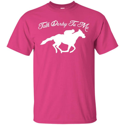 Talk Derby To Me Kentucky Derby Horse Race Shirt Heliconia