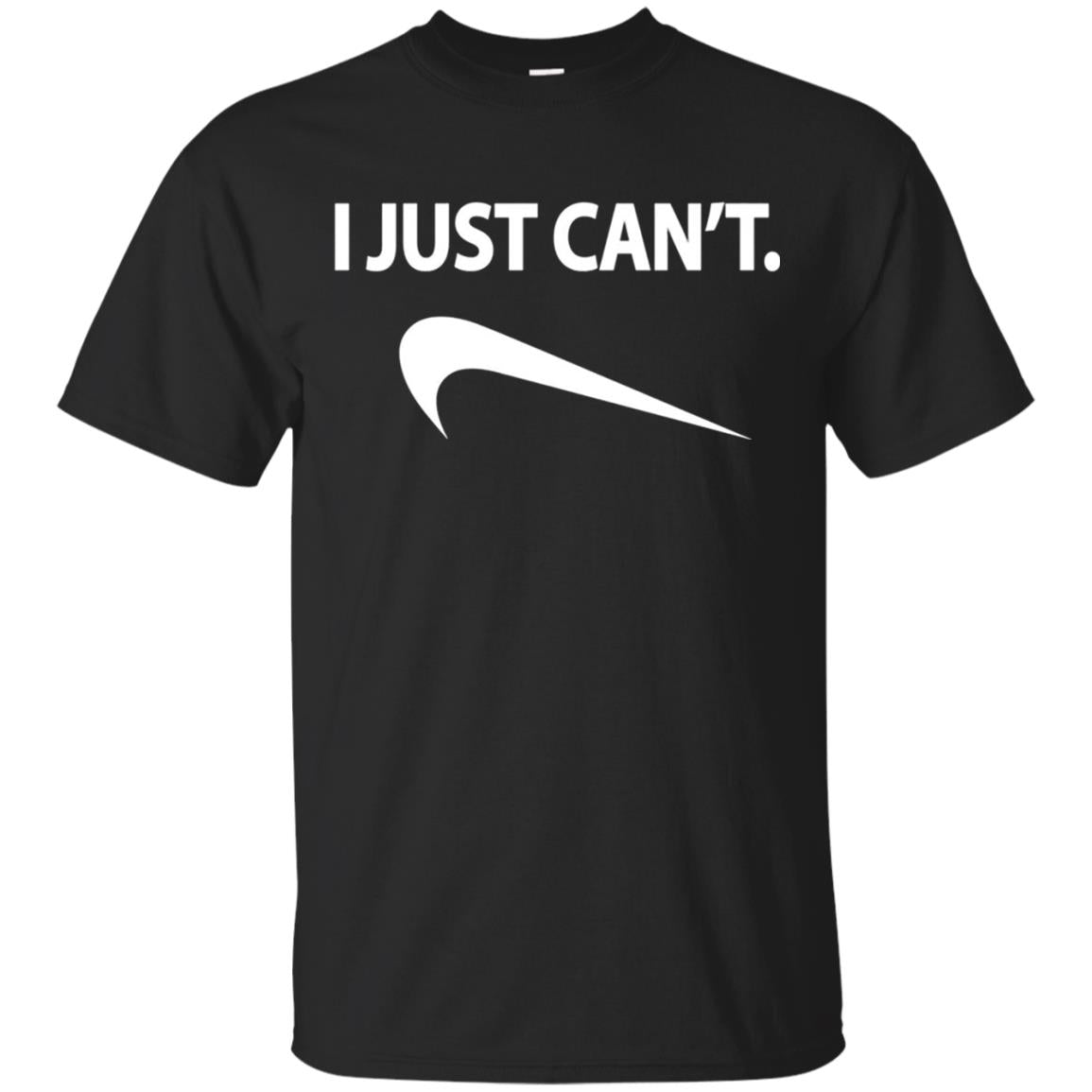 Funny I Just Cant Shirt Black