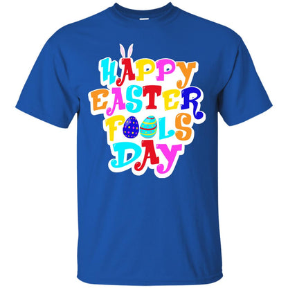 Happy Easter Fools Day T-shirt Royal