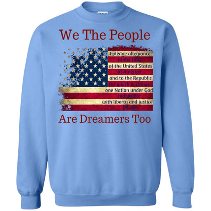 Americans We Are People Are Dreamers Too T-shirt Carolina Blue