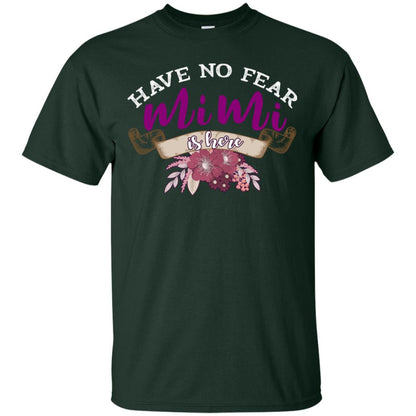 Have No Fear Mimi Is Hear Grandma Grandmom Mommy Gift Shirt Forest