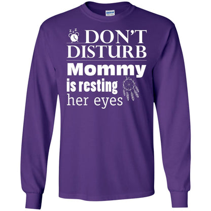 Don't Disturb Mommy Is Resting Her Eyes Funny Mom Shirt Purple