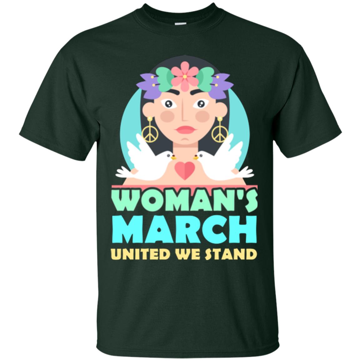 Woman Right T-shirt Womans March United We Stand Forest