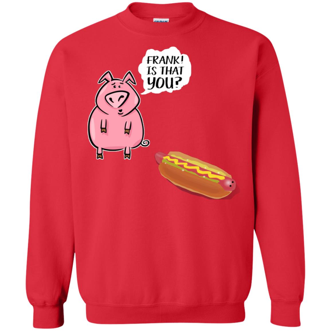 It That You Funning Saying Pig Hotdog Gift Shirt Red