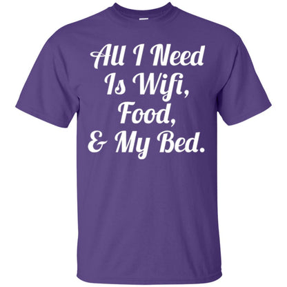 All I Need Is Wifi Food My Bed T-shirt Purple