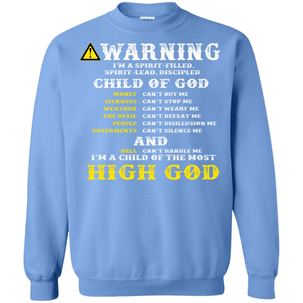 Christian T-shirt Warning I’m A Spirit-filled Spirit-lead Discipled Child Of God Carolina Blue